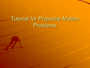 Tutorial for Projectile Motion Problems