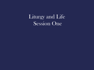 Liturgy and Life Session 1
