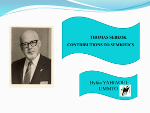Content: Introduction Who is Thomas Albert Sebeok? Main