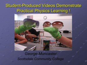 Student-Produced Videos Demonstrate Practical Physics Learning !