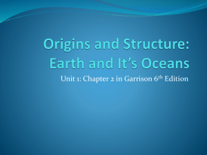 Origins and Structure: Earth and It*s Oceans
