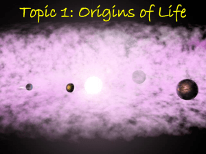Topic 1: Origins of Life