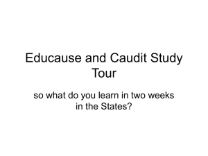 PowerPoint Presentation - Educause and Caudit Study Tour