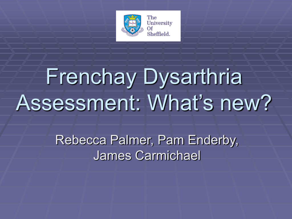 Frenchay Dysarthria Assessment What s New 