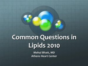 Common Questions in Lipids 2010