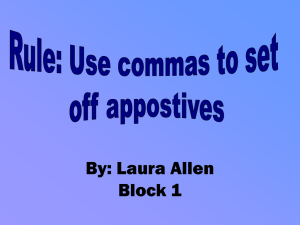 Rule: Use commas to set off appositives