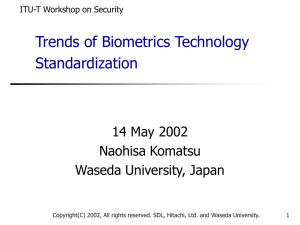 Trends of Biometrics Technology Standardization.