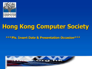 HKCS Backgrounder PowerPoint - The Hong Kong Computer Society