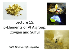 15.p-Elements of VI A group.Oxygen and Sulfur