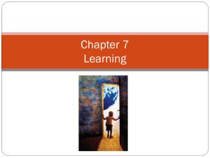 Chapter 7 Learning - SSHS AP Psychology