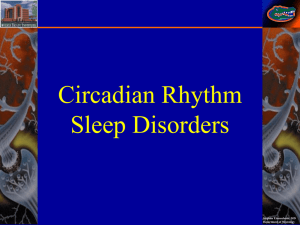 Circadian Rhythm Sleep Disorders