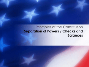 Separation of Powers / Checks and Balances