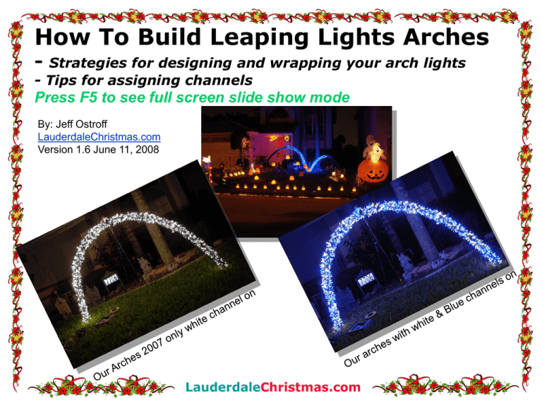 How To Build Leaping Light Arches