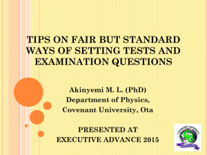 TIPS ON FAIR BUT STANDARD WAYS OF SETTING TESTS AND