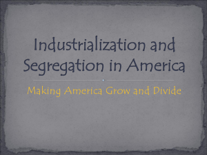 Industrialization and Segregation Part II