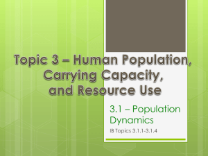 Topic 3 * Human Population, Carrying Capacity, and Resource Use