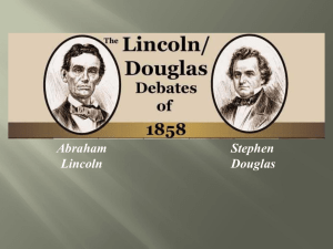 Lincoln – Douglas Debates