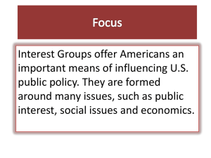 Interest Groups, PACs, and Lobbyists