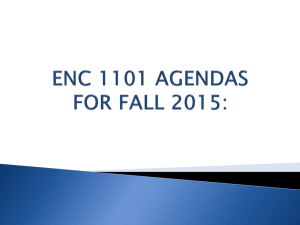 ENC 1101 AGENDAS FOR FALL 2015: Daily Objectives