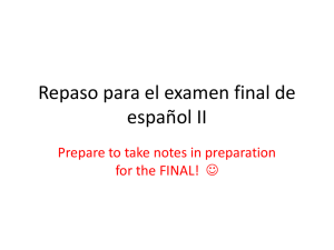 Repaso para el examen final de español II