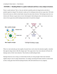 STATION 1 – Reading Water is a polar molecule and has a very