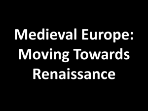 Medieval Europe: Moving Towards Renaissance