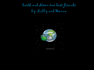 Moon and Earth two good friends