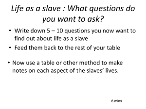 Lesson 6 & 7 Life as a slave resources