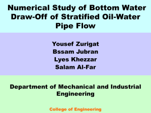 Numerical Study of Bottom Water Draw-Off of Stratified Oil
