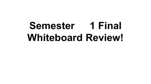 Semester 1 Final Whiteboard Review!