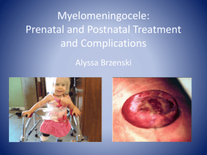 Myelomeningocele: Prenatal and Postnatal Treatment and