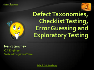 Defect Taxonomies, Checklist Testing, Error Guessing