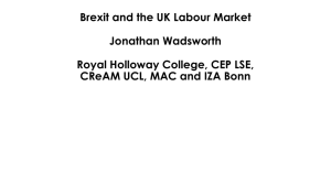 Brexit and the UK Labour Market Jonathan Wadsworth