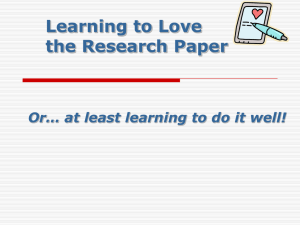Learning to Love the Research Paper Or… at least learning to do it