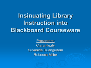 Insinuating Library Instruction into Blackboard Courseware