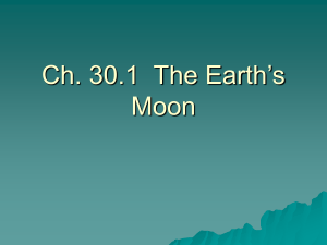 Ch. 30.1 The Earth's Moon