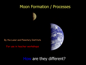 Moon Formation / Processes - Lunar and Planetary Institute