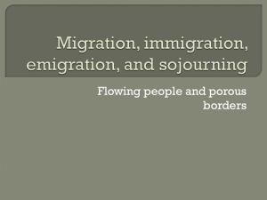 Migration, immigration, emigration, and sojourning
