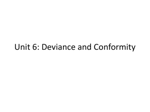 Unit 6: Deviance and Conformity