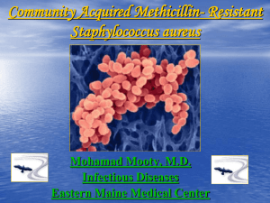Community Acquired Methicillin- Resistant Staphylococcus aureus