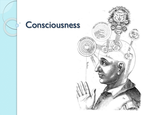 Unit 4 – Consciousness