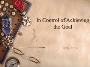 In Control of Achieving the Goal