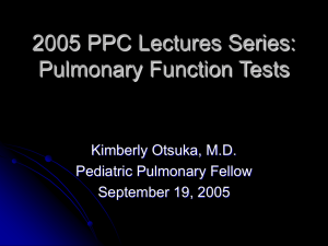Pulmonary Function Tests - University of Arizona Pediatric