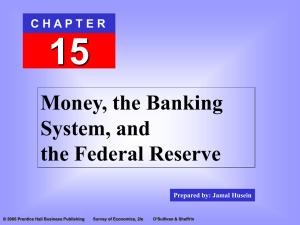 Chapter 15: Money, the Banking System, and the Federal Reserve