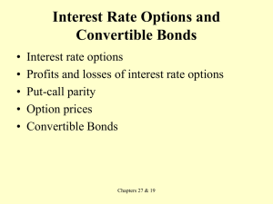 Interest rate Options and Convertibles