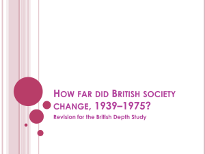 How far did British society change, 1939*1975?