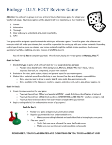 Biology - D.I.Y. EOCT Review Game Objective: You will work in
