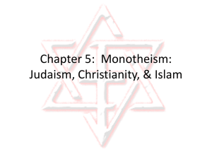 Chapter 5 Monotheism Judaism Christianity and Islam