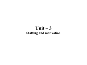 Unit * 3 Staffing and motivation