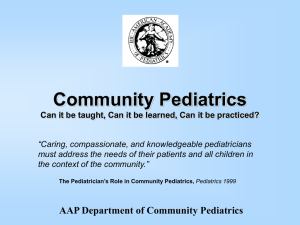 Community Pediatrics is…